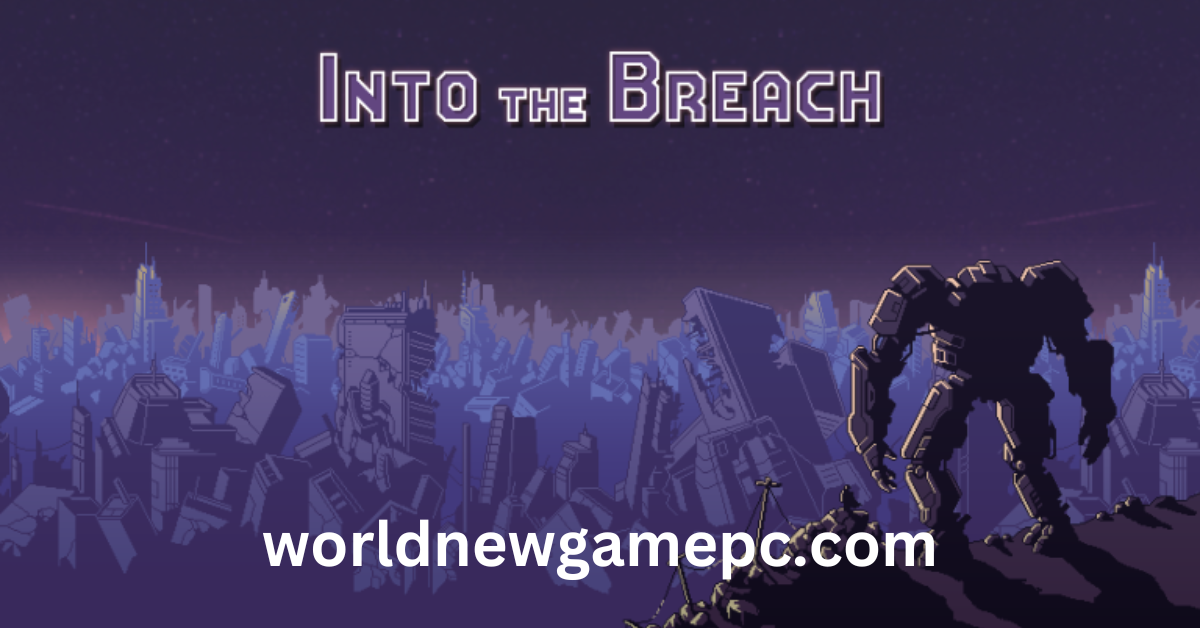 Into the Breach Torrent