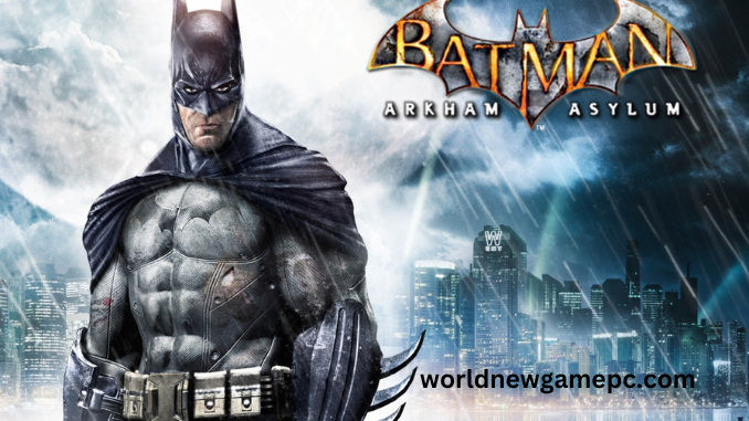 Batman Arkham Asylum Download For PC