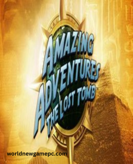 Amazing Adventures The Lost Tomb