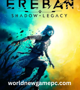 Ereban: Shadow Legacy Free Download