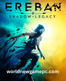 Ereban: Shadow Legacy Free Download